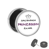 Silberner Fake Plug "Sag einfach Prinzessin zu...